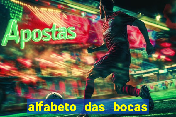 alfabeto das bocas para imprimir pdf